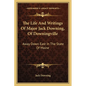 The Life And Writings Of Major Jack Downing, Of Downingville: Away Down East In The State Of Maine - Paperback