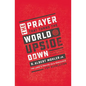 The Prayer That Turns the World Upside Down: The Lord's Prayer as a Manifesto for Revolution - Paperback