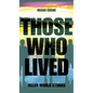 Those Who Lived: Fallen World Stories - Hardcover