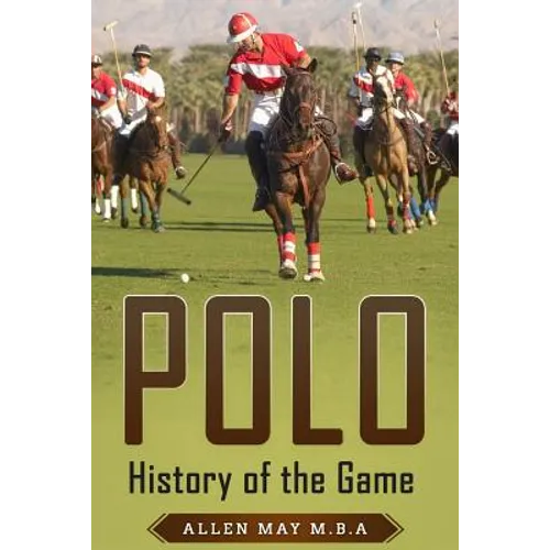 Polo: History of the Game - Paperback