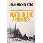Death in the Ardennes: 22nd August 1914: France's Deadliest Day - Paperback