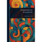 A History of Sculpture - Paperback