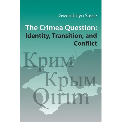 The Crimea Question: Identity, Transition, and Conflict - Paperback