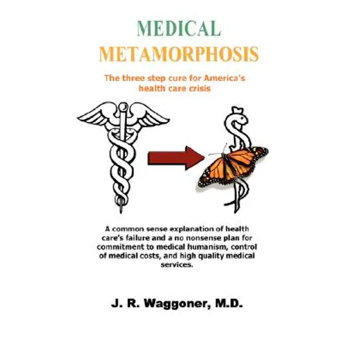 Medical Metamorphosis - Paperback