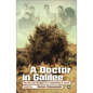 A Doctor in Galilee: The Life and Struggle of a Palestinian in Israel - Paperback