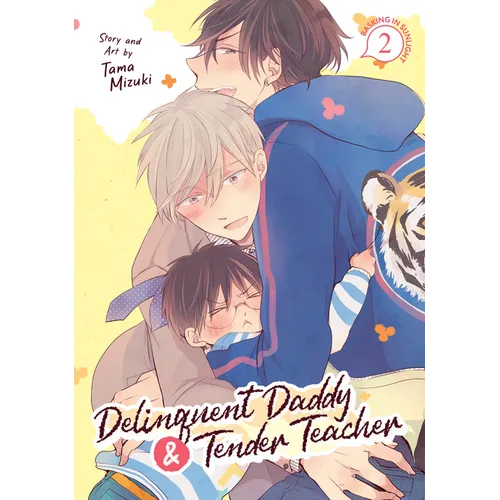 Delinquent Daddy and Tender Teacher Vol. 2: Basking in Sunlight - Paperback