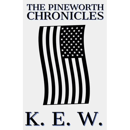 The Pineworth Chronicles - Paperback