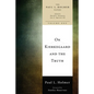 On Kierkegaard and the Truth - Hardcover