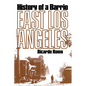 East Los Angeles: History of a Barrio - Paperback