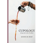 Cupology: Living Life In the Overflow - Paperback