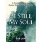 Be Still, My Soul - Paperback