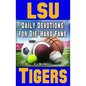 Daily Devotions for Die-Hard Fans LSU Tigers - Paperback