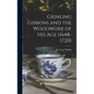 Grinling Gibbons and the Woodwork of His Age (1648-1720) - Hardcover