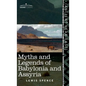 Myths and Legends of Babylonia and Assyria (Cosimo Classics) - Hardcover