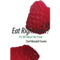 Eat Right Now 2.0: It's All About the Food - Paperback