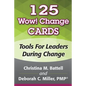 125 Wow! Change Cards: Tools For Leaders During Change - Paperback