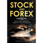 Stock and forex: 2 BOOKS IN 1: Stock market investing for beginners - Forex for beginners - Paperback