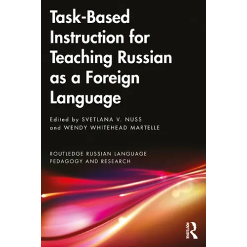 Task-Based Instruction for Teaching Russian as a Foreign Language - Paperback