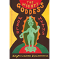 The Mighty Goddess: World Myths - Hardcover