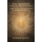 The Question: If a Man Die, Shall He Live Again? A Brief History and Examination of Modern Spiritualism - Paperback