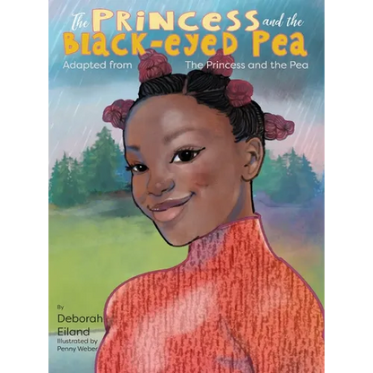 The Princess and the Black-eyed Pea - Hardcover