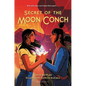 Secret of the Moon Conch - Hardcover