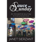 Sauce on Sunday: An Ancestral Journey to Find my Sicilian Roots - Paperback