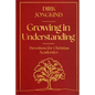 Growing in Understanding: Devotions for Christian Academics - Hardcover