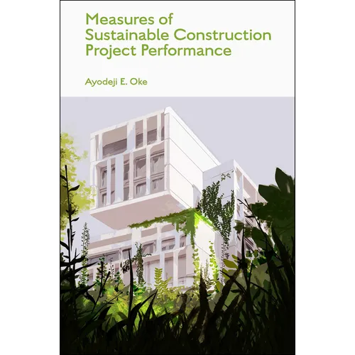 Measures of Sustainable Construction Projects Performance - Hardcover