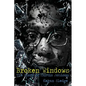 Broken Windows: The Story of Curtis Johnson - Paperback
