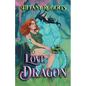 To Love a Dragon: Venys Needs Men - Paperback