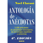 Antologia de Anecdotas: 3100 Anecdotas de Personajes Extranjeros, de Personajes Espa - Paperback