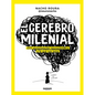 El Cerebro Milenial / The Millennial Brain - Paperback
