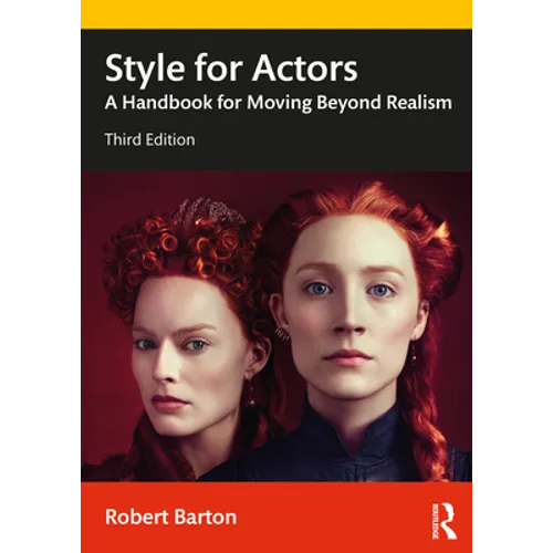 Style for Actors: A Handbook for Moving Beyond Realism - Paperback