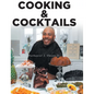 COOKING and COCKTAILS - Hardcover