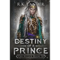 Destiny of a Prince - Paperback