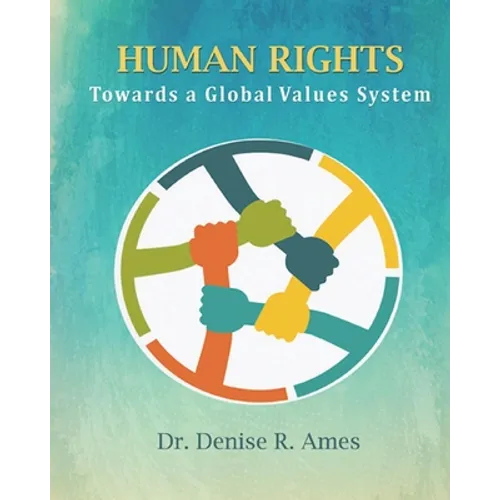 Human Rights: Towards a Global Values System - Paperback