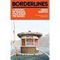 Borderlines: 21 Lines on the Map That Divide and Define Europe - Hardcover