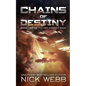 Chains of Destiny (Episode #2: The Pax Humana Saga) - Paperback