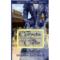 Corsets and Cuffs: (Sweet Historical Western Romance) - Paperback