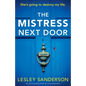 The Mistress Next Door: An utterly gripping thriller full of shocking twists - Paperback