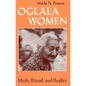 Oglala Women: Myth, Ritual, and Reality - Paperback