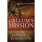Callum's Mission: A Logan Family Western - Book 3 - Paperback
