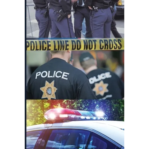 First Responder Police Journal: To Protect And Serve - Paperback