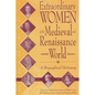 Extraordinary Women of the Medieval and Renaissance World: A Biographical Dictionary - Hardcover