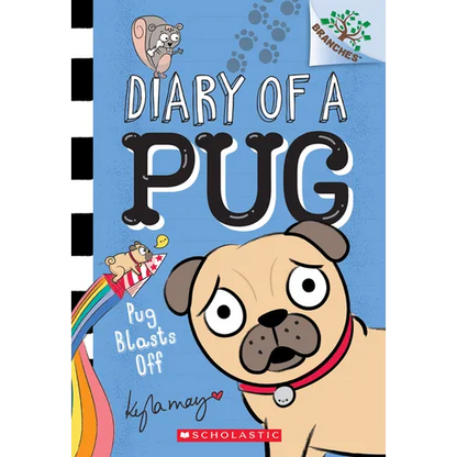 Pug Blasts Off: A Branches Book (Diary of a Pug #1) - Paperback