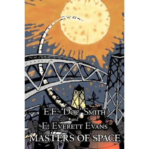 Masters of Space by E. E. ' Doc' Smith, Science Fiction, Adventure, Space Opera - Hardcover