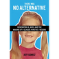 There Was No Alternative: Generation X, AIDS, and the Making of a Classic Nineties Record - Paperback