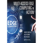Multi-Access Edge Computing in Action - Paperback