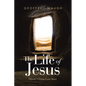 The Life of Jesus: History's Great Love Story - Paperback